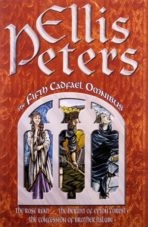 The Fifth Cadfael Omnibus: The Rose Rent, The Hermit of Eyton Forest, The Confession of Brother Haluin - Ellis Peters [KSIĄŻKA]
