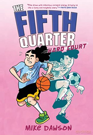 The Fifth Quarter: Hard Court - Mike Dawson [KOMIKS]