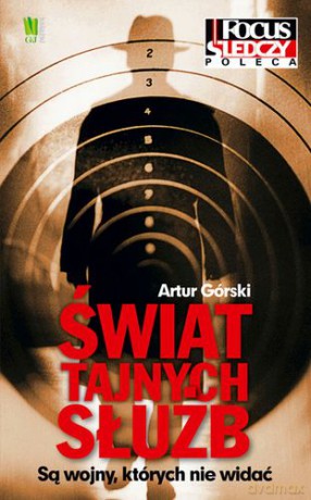Świat Tajnych Służb - Artur Górski [KSIĄŻKA]