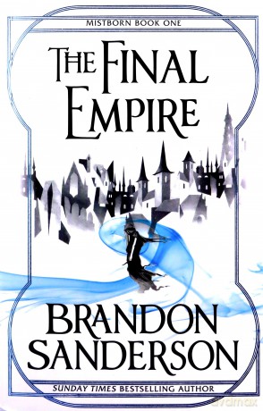 The Final Empire: Mistborn Book One: 1 - Brandon Sanderson [KSIĄŻKA]