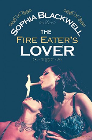 The Fire Eater's Lover - Sophia Blackwell [KSIĄŻKA]