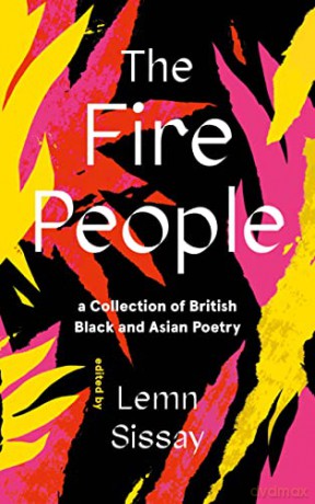 The Fire People: A Collection of British Black and Asian Poetry - Lemn Sissay [KSIĄŻKA]