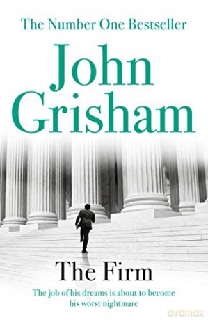 The Firm: A Gripping Thriller From Sunday Times Bestseller John Grisham - John Grisham [KSIĄŻKA]