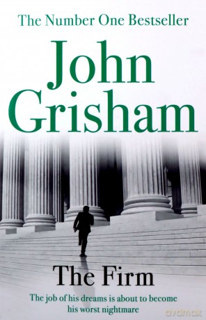 The Firm: A Gripping Thriller From Sunday Times Bestseller John Grisham - John Grisham [KSIĄŻKA]