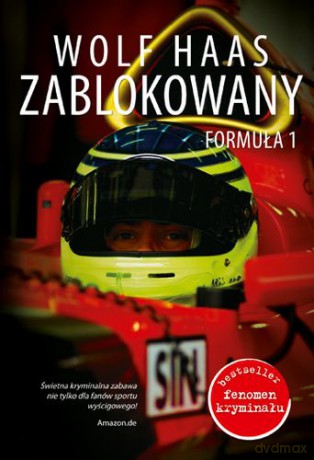 Zablokowany Formuła 1 - Wolf Haas [KSIĄŻKA]