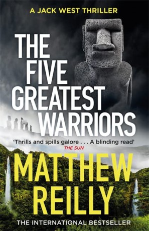 The Five Greatest Warriors: From the creator of No.1 Netflix thriller INTERCEPTOR (Jack West Series) - Matthew Reilly [KSIĄŻKA]