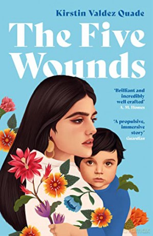 The Five Wounds - Kirstin Valdez Quade [KSIĄŻKA]