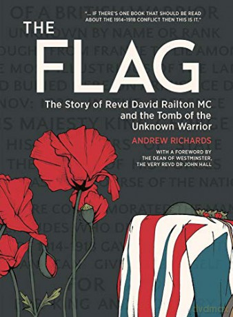 The Flag: The story of Revd David Railton MC and the Tomb of the Unknown Warrior - Andrew Richards [KSIĄŻKA]