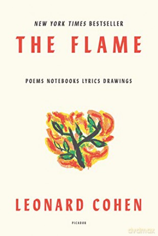 The Flame: Poems Notebooks Lyrics Drawings - Leonard Cohen [KSIĄŻKA]