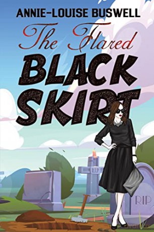 The Flared Black Skirt - Annie-Louise Buswell [KSIĄŻKA]