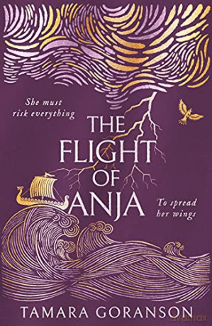 The Flight of Anja: A sweeping new feminist Viking retelling of fate, family and second chances: Book 2 (The Vinland Viking Saga) - Tamara Goranson [KSIĄŻKA]