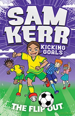The Flip Out: Sam Kerr: Kicking Goals #1 (Volume 1) - Sam Kerr [KSIĄŻKA]