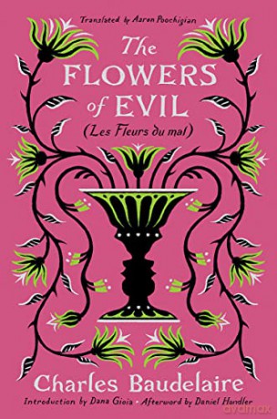 The Flowers of Evil: (Les Fleurs du mal) - Charles Baudelaire [KSIĄŻKA]
