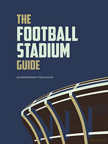 The Football Stadium Guide (Football Series) - Peter Rogers [KSIĄŻKA]