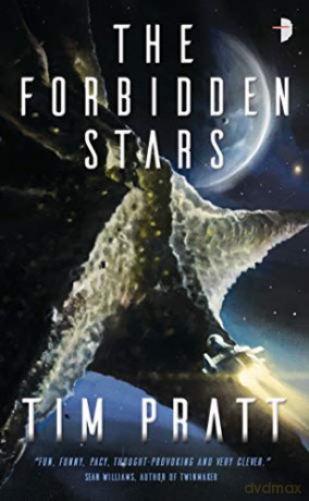 The Forbidden Stars: BOOK III OF THE AXIOM: 3 - Tim Pratt [KSIĄŻKA]