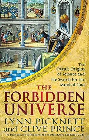 The Forbidden Universe: The Occult Origins of Science and the Search for the Mind of God (Tom Thorne Novels) - Lynn Picknett [KSIĄŻKA]