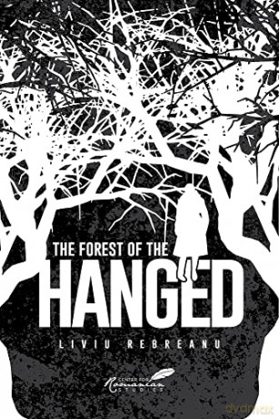 The Forest of the Hanged: 1 (Classics of Romanian Literature) - Liviu Rebreanu [KSIĄŻKA]