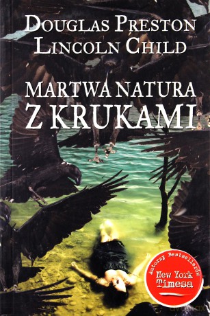 Martwa Natura Z Krukami - Douglas Preston I Lincoln Child [KSIĄŻKA]