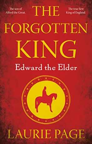 The Forgotten King: Edward the Elder - Laurie Page [KSIĄŻKA]