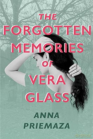 The Forgotten Memories of Vera Glass - Anna Priemaza [KSIĄŻKA]