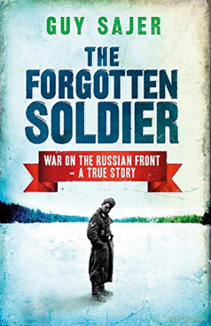The Forgotten Soldier: War on the Russian Front - A True Story - Guy Sajer [KSIĄŻKA]
