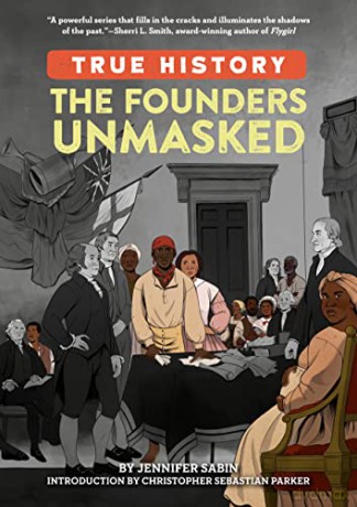 The Founders Unmasked (True History) - Jennifer Sabin [KSIĄŻKA]