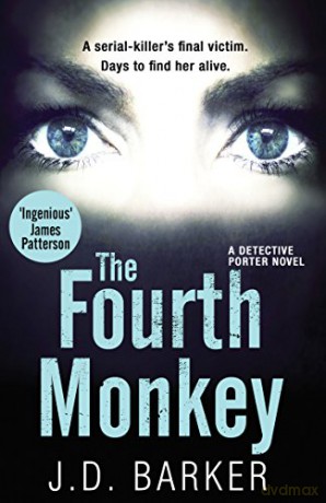 The Fourth Monkey (A Detective Porter novel) - J.D. Barker [KSIĄŻKA]
