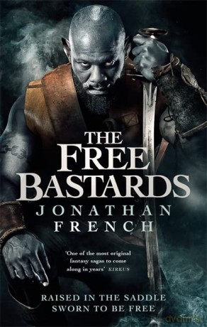 The Free Bastards (The Lot Lands) - Jonathan French [KSIĄŻKA]