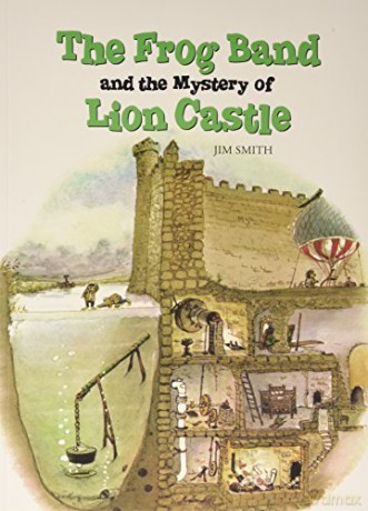 The Frog Band and the Mystery of Lion Castle - Jim Smith [KSIĄŻKA]