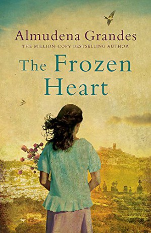 The Frozen Heart: A sweeping epic that will grip you from the first page - Almudena Grandes [KSIĄŻKA]