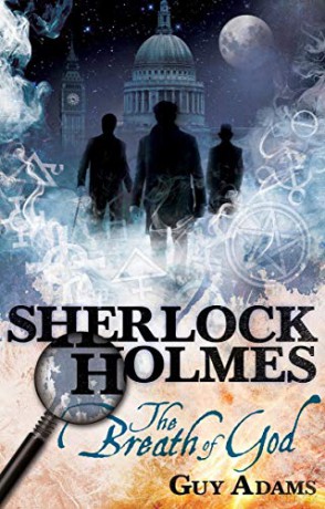 The Further Adventures of Sherlock Holmes: The Breath of God (Further Advent/Sherlock Holmes) - Guy Adams [KSIĄŻKA]
