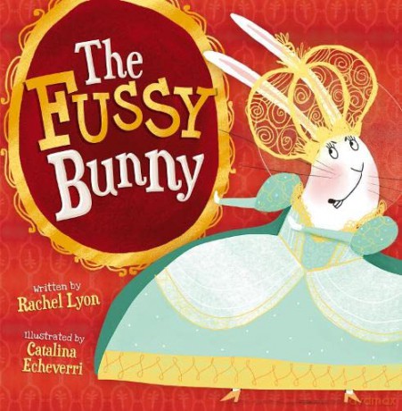 The Fussy Bunny - Rachel Lyon [KSIĄŻKA]