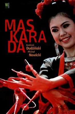 Maskarada - Andrzej Dudziński, Michał Nowicki [KSIĄŻKA]