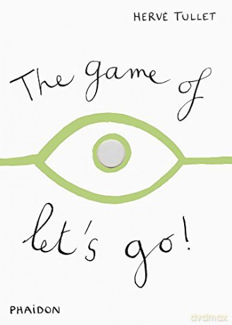 The Game of Let's Go! (Game Of... (Phaidon)) - Hervé Tullet [KSIĄŻKA]
