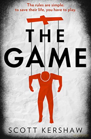 The Game: The gripping and electrifying must-read debut thriller of 2022 - Scott Kershaw [KSIĄŻKA]