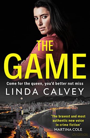 The Game: 'The most authentic new voice in crime fiction' Martina Cole (The Ruby Murphy Series) - Linda Calvey [KSIĄŻKA]