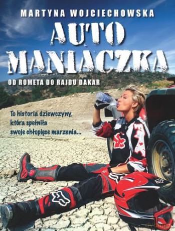 Automaniaczka (twarda) - Martyna Wojciechowska [KSIĄŻKA]