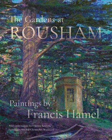 The Gardens At Rousham: Paintings by Francis Hamel - Francis Hamel [KSIĄŻKA]