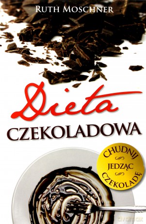 Dieta Czekoladowa - Ruth Moschner [KSIĄŻKA]