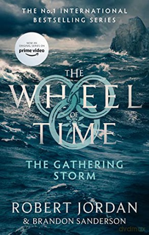 The Gathering Storm: Book 12 of the Wheel of Time (Now a major TV series) - Robert Jordan [KSIĄŻKA]