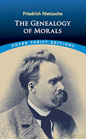 The Genealogy of Morals (Thrift Editions) - Friedrich Wilhelm Nietzsche [KSIĄŻKA]