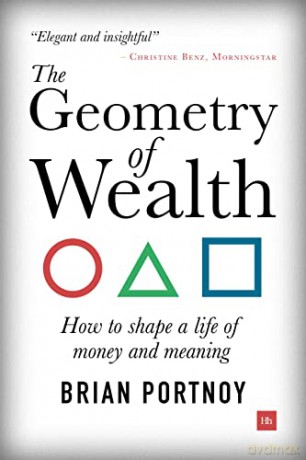 The Geometry of Wealth: How To Shape A Life Of Money And Meaning - Brian Portnoy [KSIĄŻKA]
