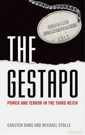 The Gestapo: Power and Terror in the Third Reich - Carsten Dams [KSIĄŻKA]