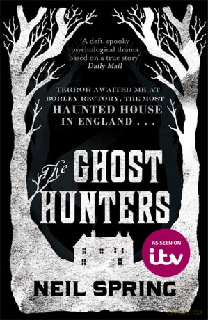 The Ghost Hunters - Neil Spring [KSIĄŻKA]