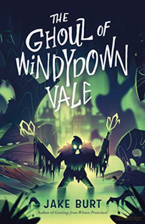 The Ghoul of Windydown Vale - Jake Burt [KSIĄŻKA]
