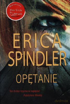 Opętanie - Erica Spindler [KSIĄŻKA]