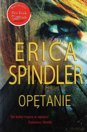 Opętanie - Erica Spindler [KSIĄŻKA]
