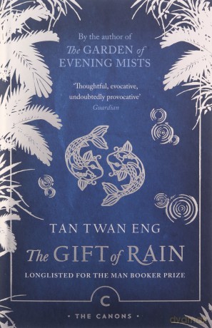 The Gift of Rain (Canons) - Tan Twan Eng [KSIĄŻKA]