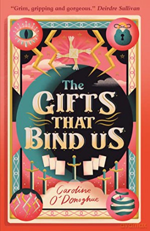 The Gifts That Bind Us (All Our Hidden Gifts) - Caroline O'Donoghue [KSIĄŻKA]