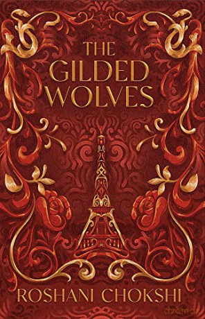 The Gilded Wolves - Roshani Chokshi [KSIĄŻKA]